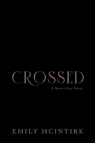 Crossed by Emily McIntire (2023, Trade Paperback) - Foto 1 di 1