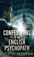 Jack D. Mclean | Confessions Of An English Psychopath | Buch | Englisch (2021)