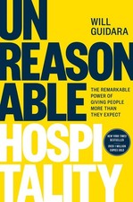 Unreasonable Hospitality: The Remarkab..., Will Guidara
