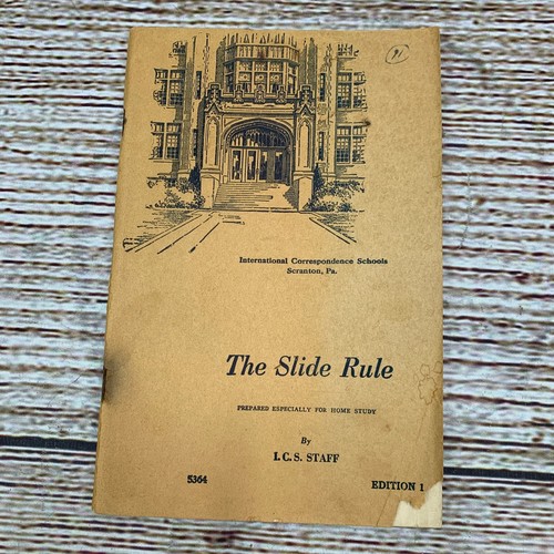 The Slide Rule International Correspondence Schools 1946 Edition Book
