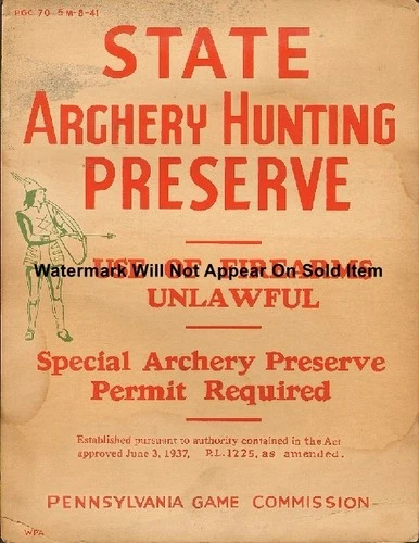 State Archery Hunting Pres Pennsylvania Game Commission Sign Photo Print 8.5x11"