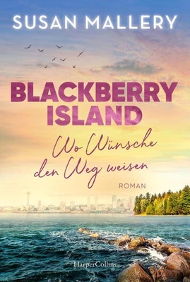 Blackberry Island - Wo Wünsche den Weg weisen ~ Susan Maller ... 9783365007556 - Bild 1 von 4