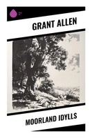 Grant Allen | Moorland Idylls | Taschenbuch | Englisch (2023) | Sharp Ink