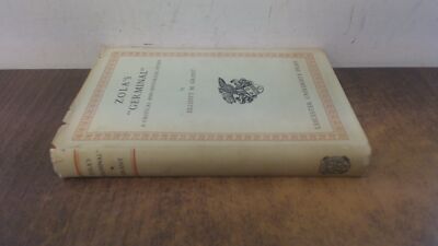 			Zolas Germinal A Critical And Historical Study, Elliott M. Grant,		