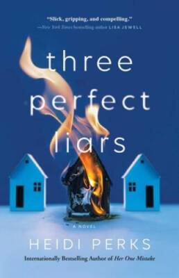 Three Perfect Liars: A Novel - Paperback By Perks, Heidi - GOOD