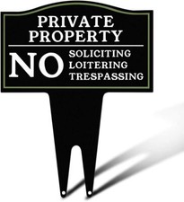 Private Property No Trespassing, Soliciting and Loitering White Black