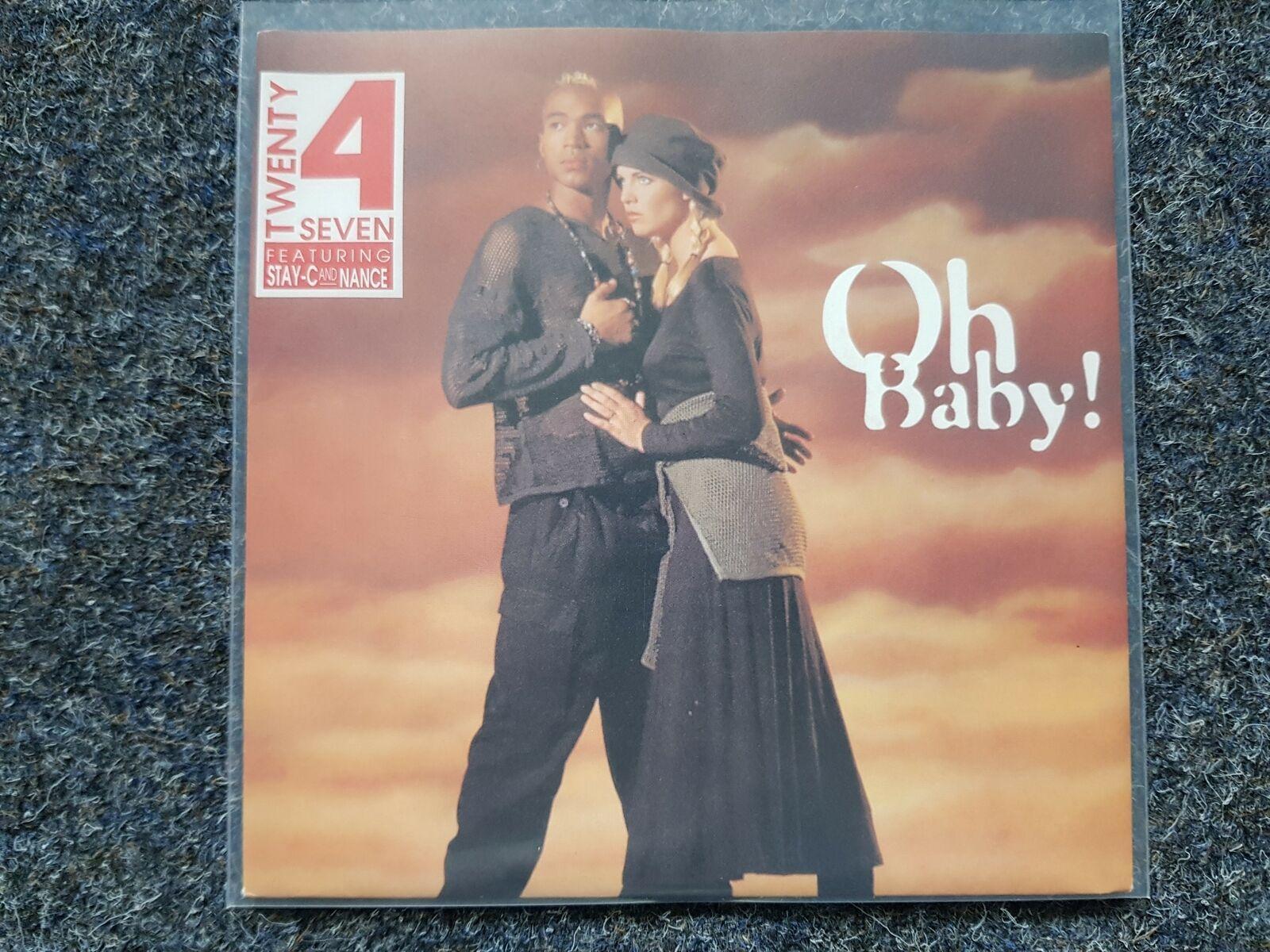 7"" Single Vinyl Twenty 4 Seven - Oh baby! Germany