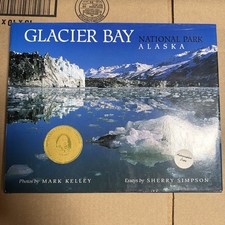 Glacier Bay National Park  Photos by Mark Kelley  |AUTOGRAPHED|