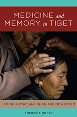 Medicine and Memory in Tibet - 9780295742984
