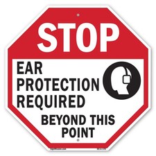 Stop Ear Protection Required Beyo Octagon Sign Weather Resistant Made in the USA