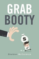Sheldon Mccormick | Grab Booty | Taschenbuch | Englisch (2017) | Xlibris