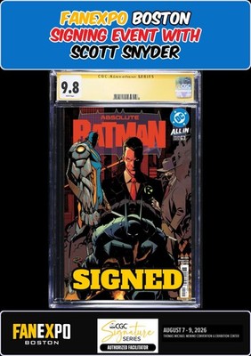 ABSOLUTE BATMAN #19 MAIN CGC SS 9.8 SCOTT SNYDER SIGNED FANEXPO PRESALE