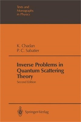 Inverse Problems in Quantum Scattering Theory (Paperback or Softback)