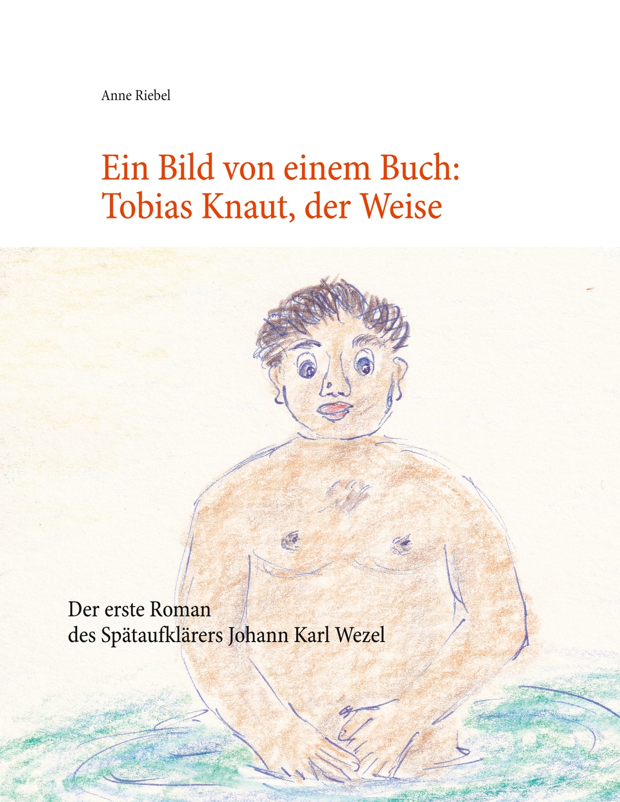Thumbnail - Ein Bild Von Einem Buch: Tobias Knaut Der Weise (buch)