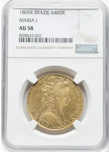 Brazil Maria I 6400R 1805-R “Gold Coin” NGC: AU 58. #C1019