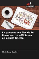 Abdellaziz Chaibi | La Governance Fiscale In Marocco: Tra Efficienza Ed...