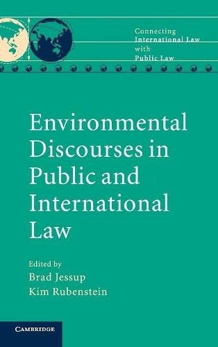 Environmental Discourses in Public and International Law Jessup Rubenstein