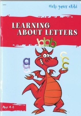 Help Your Child: Learning About Letters by Elin Meek, Graham ... - 9781848516519