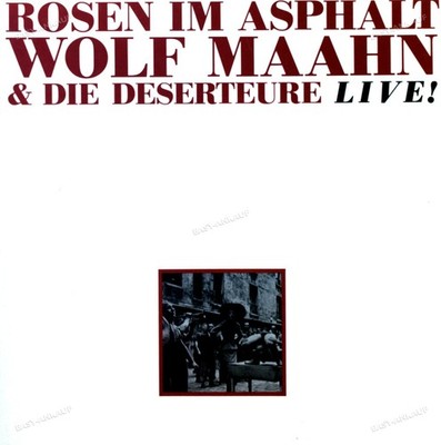 Wolf Maahn & Die Deserteure - Rosen Im Asphalt 3LP (VG+) '