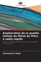 Chandrakant Wagh | AméLioration De La Qualité Initiale Du Filtrat Du Filtre à...