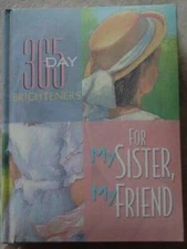 365 Day Brighteners for My Sister, My Friend - Hardcover - VERY GOOD