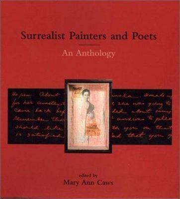 Surrealist Painters and Poets: An Anthology by