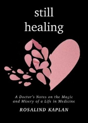 Rosalind Kaplan Still Healing (Taschenbuch) (US IMPORT)