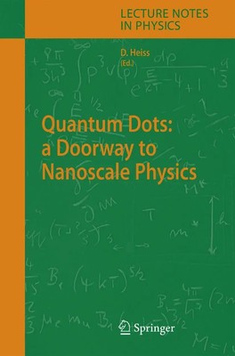 Wd. Heiss | Quantum Dots: a Doorway to Nanoscale Physics | Buch | Englisch | x