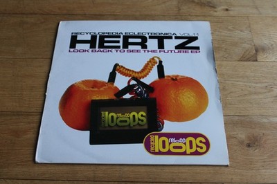 Hertz - Look Back To See The Future EP - Recycled Loops 011 - 12'' Vinyl is VG+