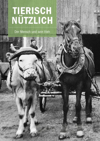 Tierisch NüTzlich | Der Mensch Und Sein Vieh | Herbert May (U. A.) | Taschenbuch-image