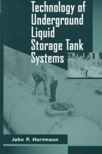 Technology of Underground Liquid Storage Tank Systems, Hardcover by Hartmann,... - Picture 1 of 1
