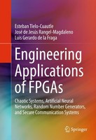 Engineering Applications Of Fpgas Esteban Tlelo-Cuautle