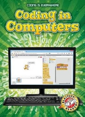 Elizabeth Noll Coding in Computers (Hardback) Coding is Everywhere (UK IMPORT)