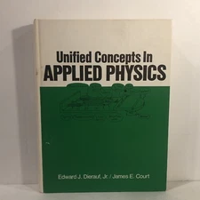 UNITED CONCEPTS IN APPLIED PHYSICS by Edward Dierauf, James Court 1979 Hardcover