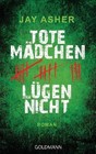 Tote Mädchen lügen nicht von Jay Asher (2012, Klappenbroschur)