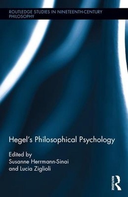 Hegel's Philosophical Psychology by Susanne Herrmann-Sinai (English) Hardcover B