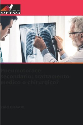 Zied Chaari | Pneumotorace secondario: trattamento medico o chirurgico? | Buch