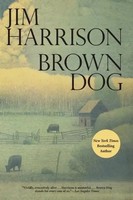 Jim Harrison | Brown Dog | Taschenbuch | Englisch (2014) | Novellas