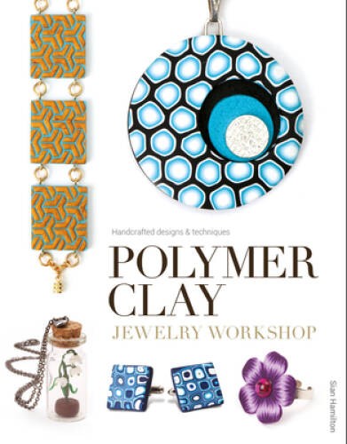Polymer Clay Jewelry Workshop: Handcrafted Designs & Techniques - GOOD