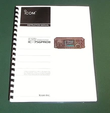 Icom IC-756PRO II Instruction Manual - Premium Card Stock Covers & 32 LB Paper!