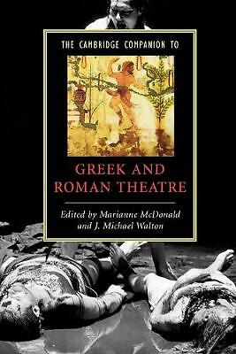 The Cambridge Companion to Greek and Roman Theatre McDonald Walton Paperback