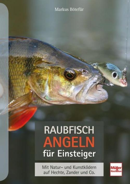 Thumbnail - Raubfischangeln Für Einsteiger Markus Bötefür 9783275022311
