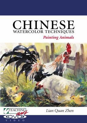 Chinese Watercolor Techniques: Painting Animals by Zhen, Lian Quan