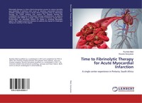 Ruchika Meel (U. A.) | Time To Fibrinolytic Therapy For Acute Myocardial...