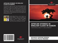 Mirabelle Lekouba Ndinga (U. A.) | African Stories IN English Class IN Gabon