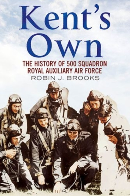 Kent's Own by Robin J. Brooks (Paperback Book)