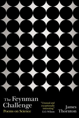 FEYNMAN CHALLENGE POEMS ON SCIENCE by James Kevin Thornton Paperback Self Help