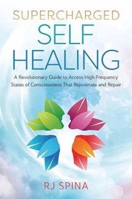 R.J. Spina Supercharged Self-Healing (Taschenbuch) (US IMPORT)