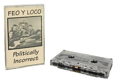 Feo Y Loco Politically Incorrect Cassette Tape 1992 Self-Published