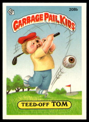 Garbage Pail Kids 1985 Series 6 #208b Teed-off Tom MP